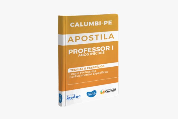 APOSTILA/ PROFESSOR ANOS INICIAIS/ IGEDUC/ CALUMBI-PE