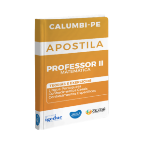 APOSTILA/ PROFESSOR II MATEMÁTICA/ IGEDUC/ CALUMBI-PE