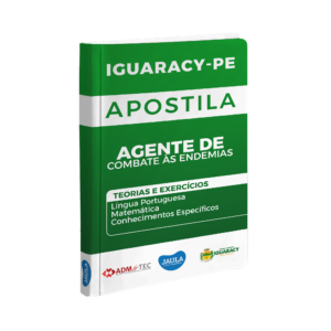 APOSTILA/ AGENTE DE COMBATE ÀS ENDEMIAS/ ADM&TEC/ IGUARACY-PE
