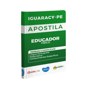 APOSTILA/ EDUCADOR FÍSICO/ ADM&TEC/ IGUARACY-PE