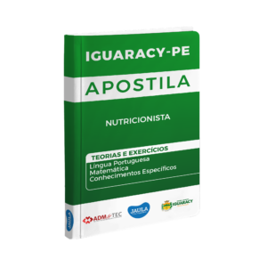 APOSTILA/ NUTRICIONISTA/ ADM&TEC/ IGUARACY-PE
