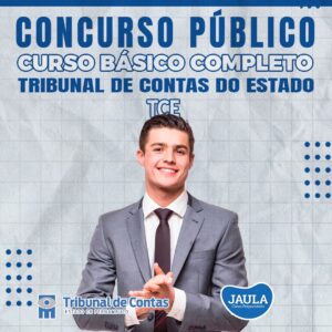 CURSO BÁSICO - TRIBUNAL DE CONTAS DO ESTADO-TCE