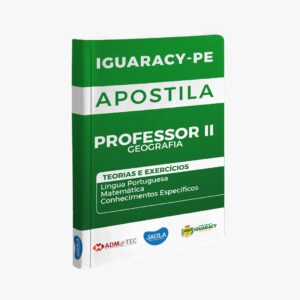 APOSTILA/ PROFESSOR II GEOGRAFIA/ ADM&TEC/ IGUARACY-PE