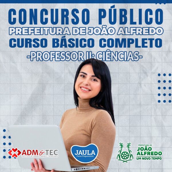 PROFESSOR II - CIÊNCIAS (ADM&TEC) - JOÃO ALFREDO-PE