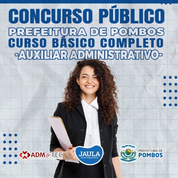 AUXILIAR ADMINISTRATIVO - (ADM&TEC) - POMBOS-PE