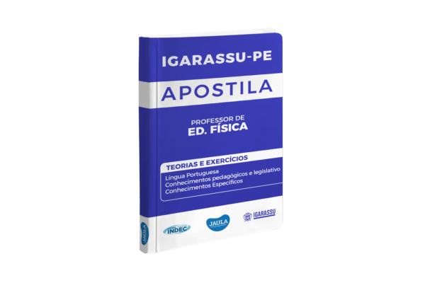 APOSTILA - PROFESSOR DE EDUCAÇÃO FÍSICA - INDEC (IGARASSU - PE)