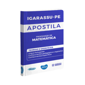 APOSTILA - PROFESSOR DE MATEMÁTICA - INDEC  (IGARASSU - PE)