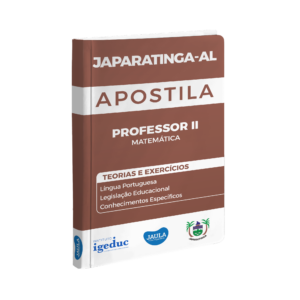 APOSTILA - PROFESSOR II MATEMÁTICA (IGEDUC) - JAPARATINGA-AL