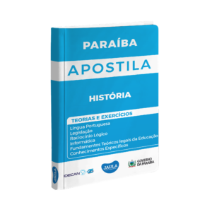 APOSTILA - PROFESSOR DE HISTÓRIA - IDECAN (PARAÍBA)