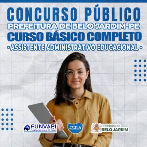 ASSISTENTE ADMINISTRATIVO EDUCACIONAL - BELO JARDIM - FUNVAPI