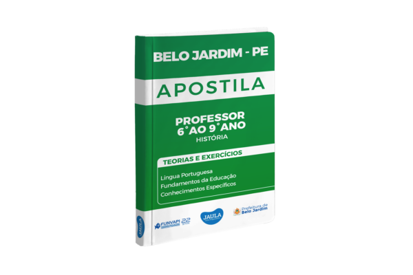 APOSTILA - PROFESSOR DO 6° AO 9° ANO – HISTÓRIA - FUNVAPI - BELO JARDIM