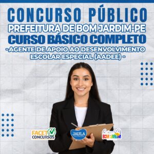 AGENTE DE APOIO AO DESENVOLVIMENTO ESCOLAR ESPECIAL (AADEE) - BOM JARDIM/PE - FACET