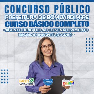AGENTE DE APOIO AO DESENVOLVIMENTO ESCOLAR INFANTIL (AADEI) – BOM JARDIM/PE – FACET