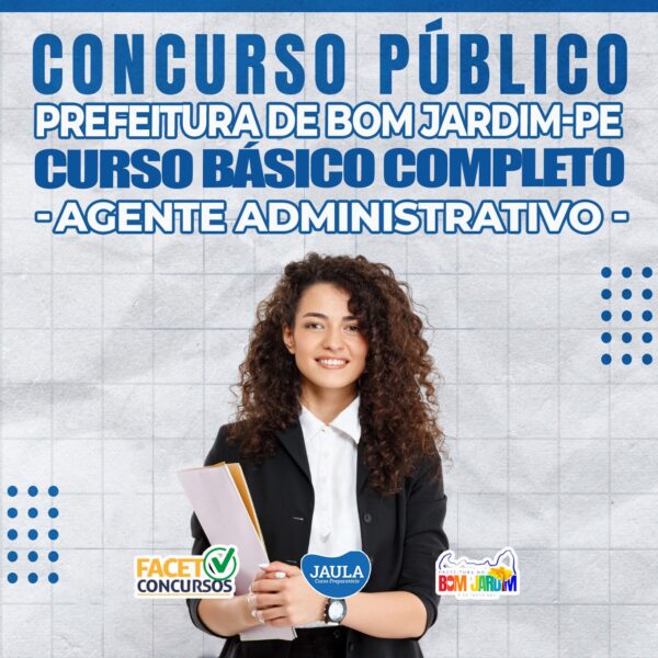 AGENTE ADMINISTRATIVO - BOM JARDIM/PE - FACET