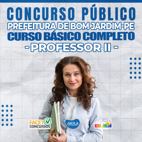 PROFESSOR II - GERAL - BOM JARDIM/PE - FACET