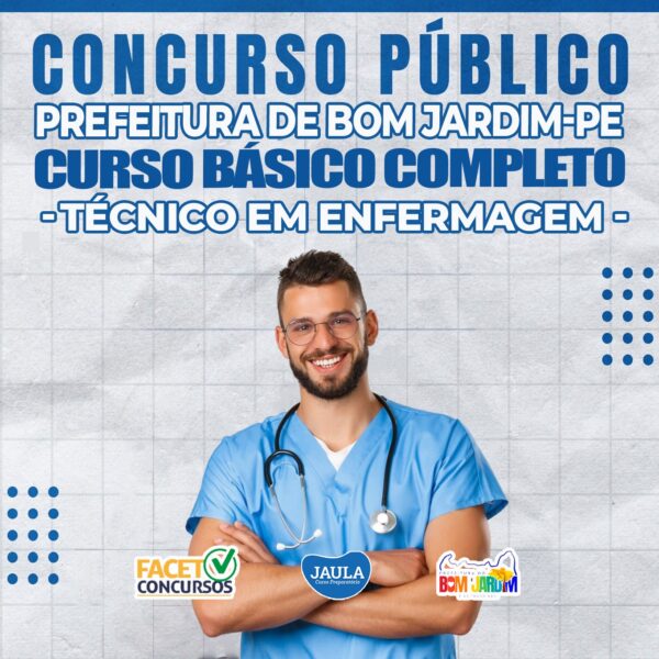 TÉCNICO DE ENFERMAGEM (PLANTONISTA E PSF) - BOM JARDIM/PE - FACET
