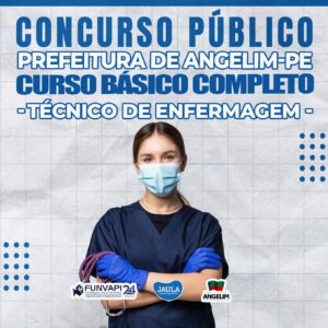 TÉCNICO DE ENFERMAGEM - CURSO BÁSICO - ANGELIM-PE