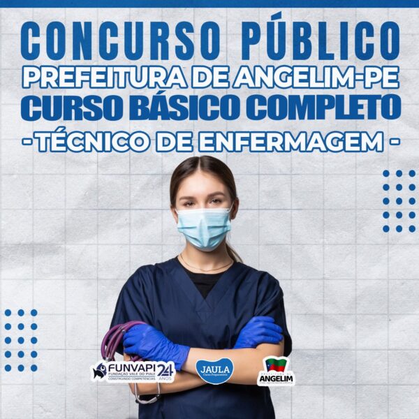 TÉCNICO DE ENFERMAGEM - CURSO BÁSICO - ANGELIM-PE