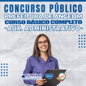 AUX. ADMINISTRATIVO - CURSO BÁSICO - ANGELIM-PE