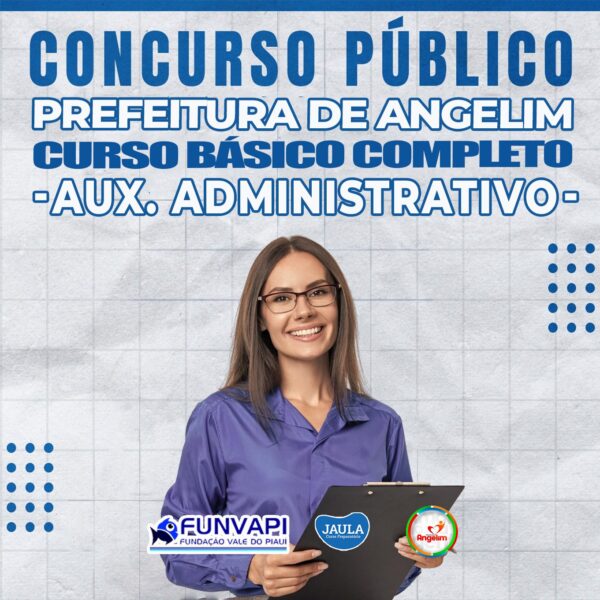 AUX. ADMINISTRATIVO - CURSO BÁSICO - ANGELIM-PE