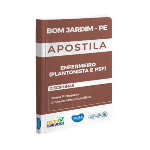 APOSTILA - ENFERMEIRO (PLANTONISTA E PSF) - BOM JARDIM-PE - FACET